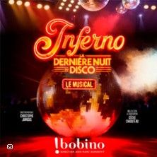 Inferno - La Dernière Nuit du Disco - Concert à Paris au BOBINO le 22 janvier 2027