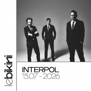 Interpol - Concert à Ramonville au LE BIKINI le 13 juillet 2026
