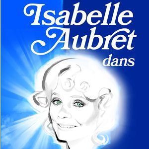 Isabelle Aubret - Concert à Dunkerque au SALLE JEAN BART - LE KURSAAL le 25 mars 2027