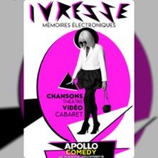 Ivresse - Mémoires Electroniques - Concert à Paris au Apollo Comedy - Salle 90 le 22 juin 2026
