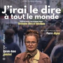 J'irai le dire à tout le monde - Concert à Avignon au Théâtre des Corps Saints le 20 juillet 2026
