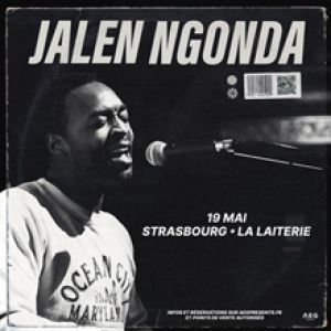 JALEN NGONDA - Concert à Strasbourg au La Laiterie - Grande Salle le 19 mai 2026