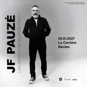 JEAN FRANCOIS PAUZE - Concert à Saint Herblain au LA CARRIERE le 29 janvier 2027