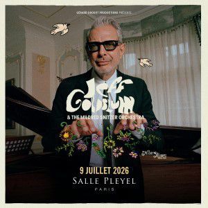 JEFF GOLDBLUM &amp; THE MILDRED SNITZER ORCHESTRA - Concert à Paris au SALLE PLEYEL le 9 juillet 2026