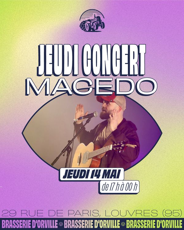 Jeudi Concert [Macedo] - Concert à Louvres au Brasserie d'Orville le 14 mai 2026