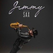 Jimmy Sax - Concert à JouÉ-lÈs-tours au Espace Malraux le 21 octobre 2027