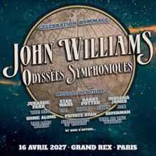 John Williams - La Célébration Hommage - Les Odyssées Symphoniques - Concert à Paris au GRAND REX le 16 avril 2027