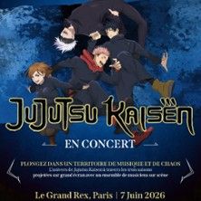 Jujutsu Kaisen en Concert - Concert à Paris au GRAND REX le 7 juin 2026