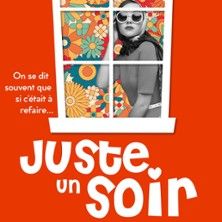 Juste Un Soir - Concert à Brest au Comédie du Finistère le 1 août 2026