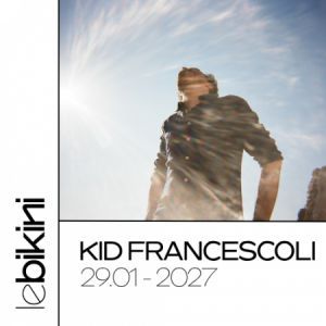 Kid Francescoli - Concert à Ramonville au LE BIKINI le 29 janvier 2027