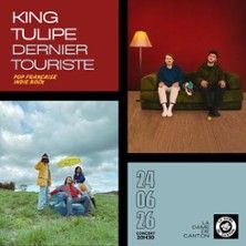 King Tulipe x Dernier Touriste - Concert à Paris au La Dame de Canton le 24 juin 2026