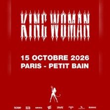 King Woman, en concert à Paris - Concert à Paris au PETIT BAIN le 15 octobre 2026