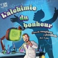 L'alchimie du Bonheur - Concert à Decines Charpieu au THEATRE A L'OUEST - LYON le 17 octobre 2026