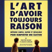 L'Art d'Avoir Toujours Raison - Concert à Paris au THEATRE TRISTAN BERNARD le 2 juin 2026