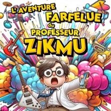 L'Aventure Farfelue du Professeur Zikmu - Concert à Grenoble au COMEDIE DE GRENOBLE le 26 février 2027