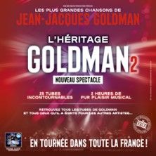 L'Héritage Goldman 2 - Concert à Chasseneuil-du-poitou au Arena Futuroscope le 15 novembre 2026