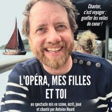 L'opéra mes Filles et Toi - Concert à Paris au La Comédie St-Michel - Petite Salle le 31 mai 2026
