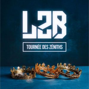 L2B GANG - Concert à Le Grand Quevilly au ZENITH DE ROUEN le 27 mars 2027
