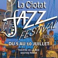 La Ciotat Jazz Festival - Concert à La Ciotat au THEATRE DE LA MER le 9 juillet 2026