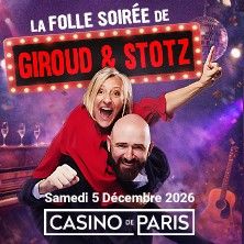 Giroud & Stotz - Concert à Paris au CASINO DE PARIS le 5 décembre 2026