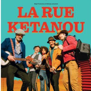La Rue Ketanou - Concert à Servian au LA PARENTHESE le 12 mars 2027