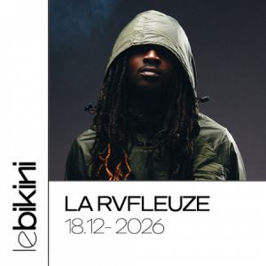 La Rvfleuze - Concert à Ramonville au LE BIKINI le 18 décembre 2026