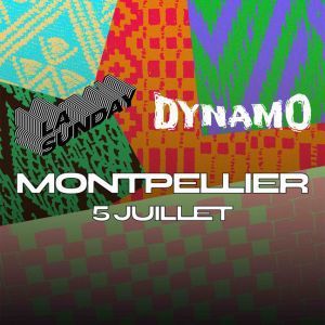 LA SUNDAY ABIDJAN x DYNAMO - Concert à Montpellier au HALLE TROPISME le 5 juillet 2026