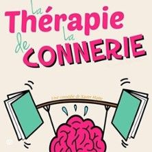 La Thérapie de la Connerie - Concert à Grenoble au COMEDIE DE GRENOBLE le 6 juin 2026