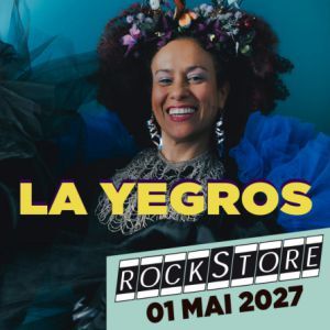 La Yegros - Concert à Montpellier au LE ROCKSTORE le 1 mai 2027