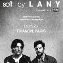 LANY - Concert à Paris au LE TRIANON le 29 mai 2026