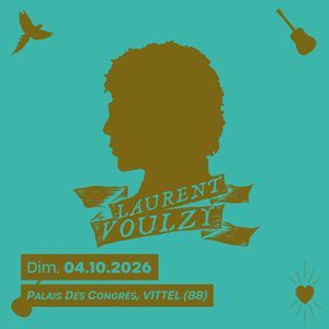 Laurent Voulzy - Concert à Vittel au Palais des congrès - Salle Emile Girardin le 4 octobre 2026