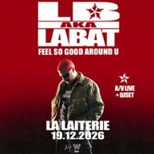 LB Aka Labat - Concert à Strasbourg au La Laiterie - Grande Salle le 19 décembre 2026