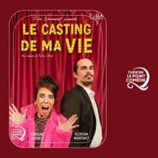Le Casting de ma Vie - Concert à Montpellier au Théâtre Le Point Comédie le 5 juin 2026
