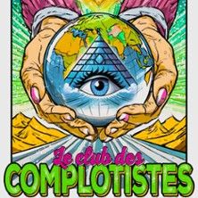 Le Club des Complotistes - Concert à Grenoble au COMEDIE DE GRENOBLE le 3 décembre 2026