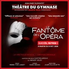 Le Fantôme de l'Opéra - Concert à Paris au THEATRE DU GYMNASE le 3 janvier 2027
