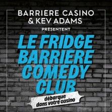 Le Fridge Comedy Club By Kev Adams - Concert à Deauville au LE NOX - CASINO BARRIERE DEAUVILLE le 9 mai 2026