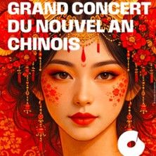 Le Grand Concert du Nouvel An Chinois - Concert à Boulogne-billancourt au Auditorium de La Seine Musicale le 4 février 2027