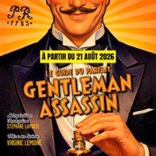 Le Guide du Parfait Gentleman Assassin - Théâtre du Palais-Royal, Paris