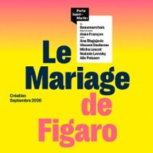 Le Mariage de Figaro (mise en scène Alain Françon) - Concert à Paris au Théâtre de la Porte Saint-Martin le 27 septembre 2026