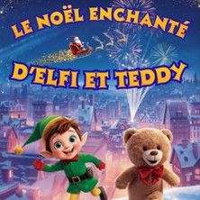 Le Noel Enchanté d'Elfi et Teddy - Concert à Grenoble au COMEDIE DE GRENOBLE le 26 décembre 2026