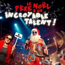 Le Père Noël a un Incroyable Talent - Concert à Nantes au Théâtre de Poche Graslin le 24 octobre 2026