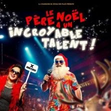 Le Père Noël a un Incroyable Talent - Concert à Caen au THEATRE A L'OUEST CAEN le 26 décembre 2026