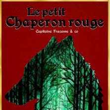 Le Petit Chaperon Rouge - Concert à Nice au Théâtre Bellecour le 30 mai 2026