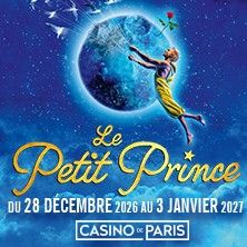 Le Petit Prince - Concert à Paris au CASINO DE PARIS le 2 janvier 2027