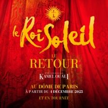 Le Roi Soleil - Concert à Paris au DOME DE PARIS le 24 septembre 2026