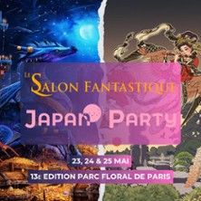 Le Salon Fantastique & Japan Party - Concert à Paris au Parc Floral de Paris le 25 mai 2026