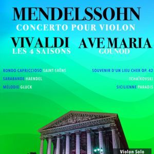 Les 4 Saisons de Vivaldi, Ave Maria, Concerto de Mendelssohn - Concert à Paris au Eglise de la Madeleine le 27 mai 2026