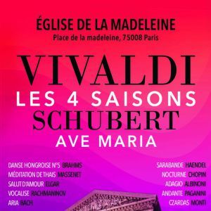 Les 4 Saisons de Vivaldi, Ave Maria et Célèbres Adagios - Concert à Paris au Eglise de la Madeleine le 3 juillet 2026