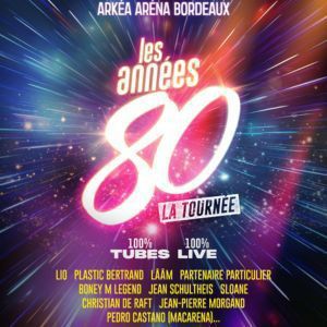 Les Années 80 - Concert à Amiens au ZENITH D'AMIENS le 28 janvier 2028