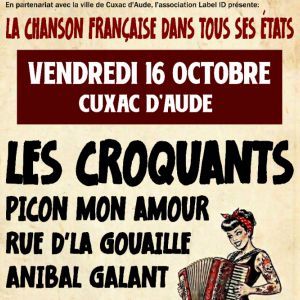 LES CROQUANTS + PICON MON AMOUR + RUE D'LA GOUAILLE ++